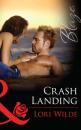 Скачать Crash Landing - Lori Wilde