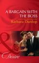 Скачать A Bargain With The Boss - Barbara Dunlop