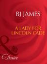 Скачать A Lady For Lincoln Cade - Bj  James