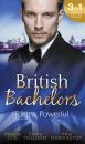 Скачать British Bachelors: Rich and Powerful: What His Money Can't Hide / His Temporary Mistress / Trouble on Her Doorstep - Maggie  Cox
