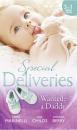Скачать Special Deliveries: Wanted: A Daddy: Dr. Dark and Far Too Delicious / Royal Rescue / Father by Choice - Carol  Marinelli