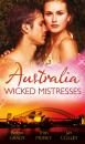 Скачать Australia: Wicked Mistresses: Fired Waitress, Hired Mistress / His Mistress for a Million / Friday Night Mistress - Robyn Grady