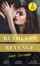 Скачать Ruthless Revenge: Sweet Surrender: Seducing His Enemy's Daughter / Surrendering to the Vengeful Italian / Soldier Under Siege - Annie West