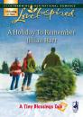 Скачать A Holiday To Remember - Jillian Hart