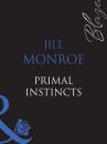 Скачать Primal Instincts - Jill  Monroe