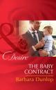 Скачать The Baby Contract - Barbara Dunlop