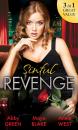 Скачать Sinful Revenge: Exquisite Revenge / The Sinful Art of Revenge / Undone by His Touch - Annie West