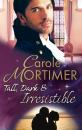 Скачать Tall, Dark & Irresistible: The Rogue's Disgraced Lady - Carole  Mortimer