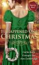 Скачать It Happened One Christmas: Christmas Eve Proposal / The Viscount's Christmas Kiss / Wallflower, Widow...Wife! - Ann Lethbridge