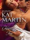 Скачать Heart of Fire - Kat  Martin