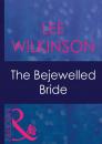 Скачать The Bejewelled Bride - Lee  Wilkinson