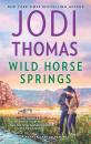 Скачать Wild Horse Springs - Jodi  Thomas