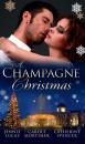 Скачать A Champagne Christmas: The Christmas Love-Child / The Christmas Night Miracle / The Italian Billionaire's Christmas Miracle - Catherine  Spencer