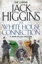 Скачать The White House Connection - Jack  Higgins