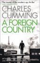 Скачать A Foreign Country - Charles  Cumming