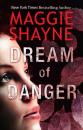 Скачать Dream of Danger - Maggie Shayne