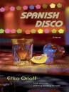 Скачать Spanish Disco - Erica Orloff