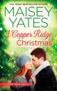 Скачать A Copper Ridge Christmas - Maisey Yates