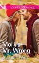 Скачать Molly's Mr. Wrong - Jeannie  Watt