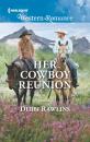 Скачать Her Cowboy Reunion - Debbi  Rawlins