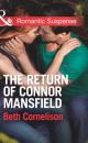 Скачать The Return of Connor Mansfield - Beth  Cornelison