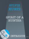 Скачать Spirit Of A Hunter - Sylvie  Kurtz