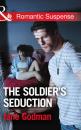 Скачать The Soldier's Seduction - Jane  Godman