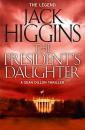 Скачать The President’s Daughter - Jack  Higgins