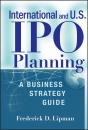 Скачать International and US IPO Planning - Группа авторов