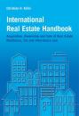 Скачать International Real Estate Handbook - Группа авторов