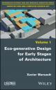 Скачать Eco-generative Design for Early Stages of Architecture - Группа авторов