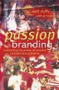 Скачать Passion Branding - Neill  Duffy