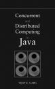 Скачать Concurrent and Distributed Computing in Java - Группа авторов