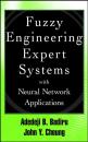 Скачать Fuzzy Engineering Expert Systems with Neural Network Applications - John Cheung