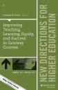 Скачать Improving Teaching, Learning, Equity, and Success in Gateway Courses - Группа авторов