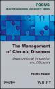 Скачать The Management of Chronic Diseases - Группа авторов