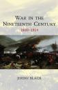 Скачать War in the Nineteenth Century - Группа авторов