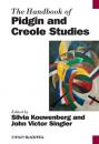 Скачать The Handbook of Pidgin and Creole Studies - Silvia  Kouwenberg