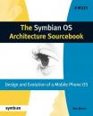 Скачать The Symbian OS Architecture Sourcebook - Группа авторов