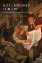 Скачать Gutenberg's Europe - Группа авторов