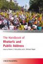 Скачать The Handbook of Rhetoric and Public Address - Shawn Parry-Giles J.