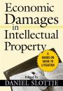 Скачать Economic Damages in Intellectual Property - Группа авторов