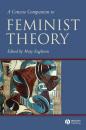 Скачать A Concise Companion to Feminist Theory - Группа авторов