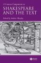 Скачать A Concise Companion to Shakespeare and the Text - Группа авторов