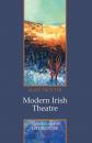 Скачать Modern Irish Theatre - Группа авторов