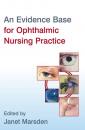 Скачать An Evidence Base for Ophthalmic Nursing Practice - Группа авторов