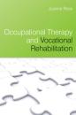 Скачать Occupational Therapy and Vocational Rehabilitation - Группа авторов