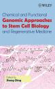 Скачать Chemical and Functional Genomic Approaches to Stem Cell Biology and Regenerative Medicine - Группа авторов