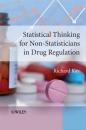 Скачать Statistical Thinking for Non-Statisticians in Drug Regulation - Группа авторов