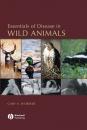 Скачать Essentials of Disease in Wild Animals - Группа авторов